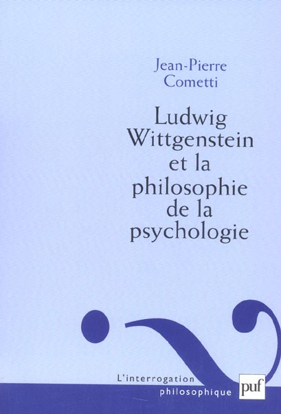 Ludwig Wittgenstein et la philosophie de la psychologie