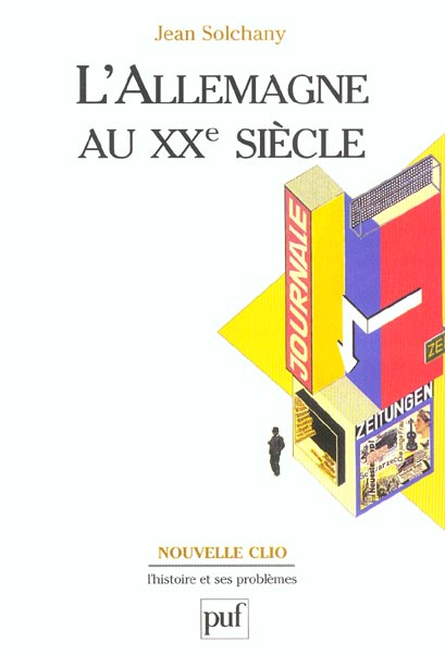 L'Allemagne au XXe siècle. Entre singularité et normalité