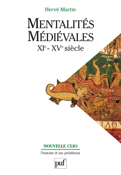 Mentalités Médiévales II. Représentations collectives du XIème au XVème siècle
