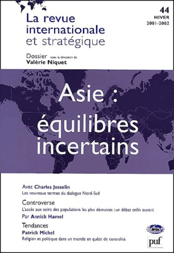 La revue internationale et stratégique N° 44 Hiver 2001-2002 : Asie, équilibres incertains