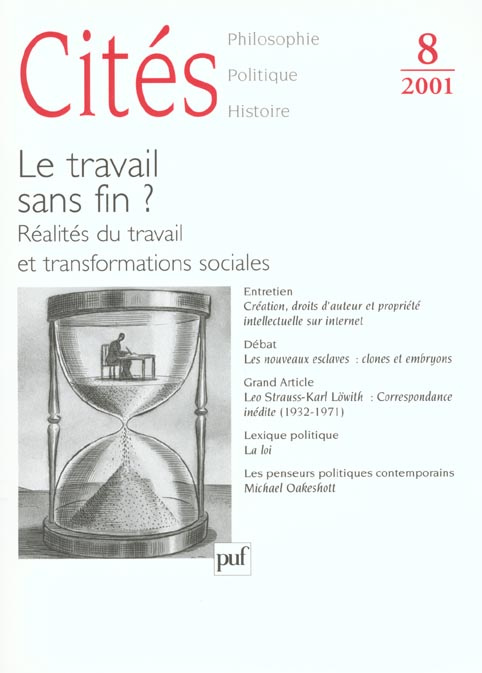 Cités N° 8 / 2001 : Le travail sans fin ? Réalités du travail et transformations sociales
