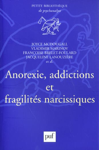 Anorexie, addictions et fragilités narcissiques