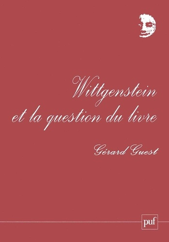 Wittgenstein et la question du livre. Une phénoménologie de l'extrême