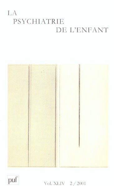 La psychiatrie de l'enfant Volume 44 N° 2/2001