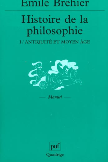 Histoire de la philosophie. Tome 1, Antiquité et Moyen Age