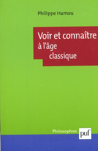 Voir et connaître à l'âge classique