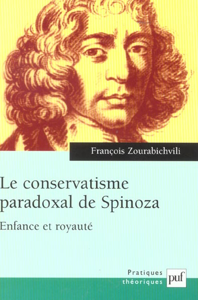 Le conservatisme paradoxal de Spinoza. Enfance et royauté
