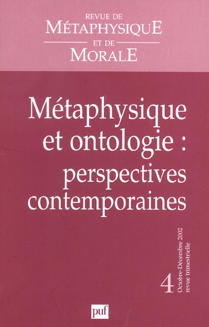 RMM 2002, n° 4. Métaphysique et Ontologie : perspectives contemporaines