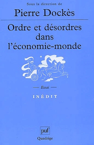 Ordre et désordres dans l'économie-monde
