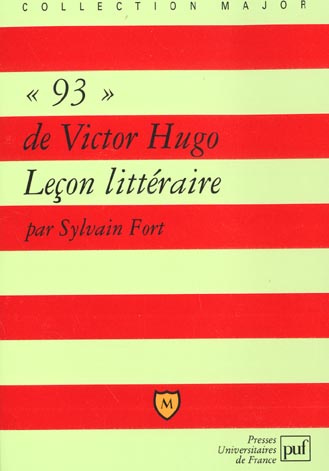 Quatre-vingt-treize de Victor Hugo. Leçon littéraire