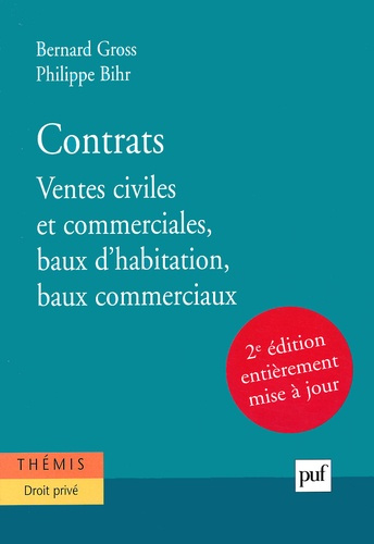 Contrats. Volume 1, Ventes civiles et commerciales, baux d'habitation, baux commerciaux, 2ème éditio
