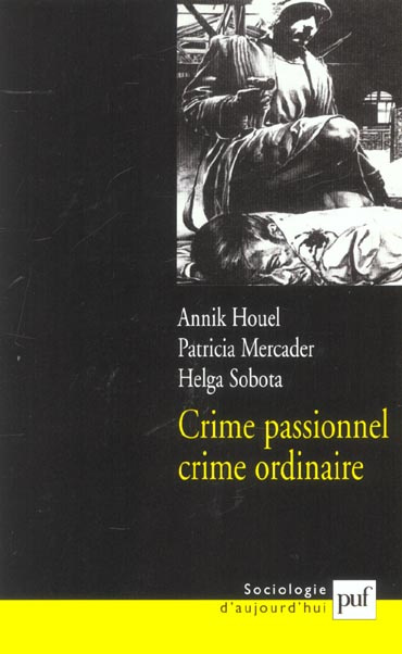 Crime passionnel, crime ordinaire