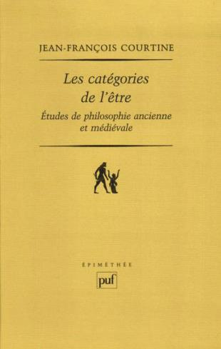 Les catégories de l'être. Etudes de philosophie ancienne et médiévale