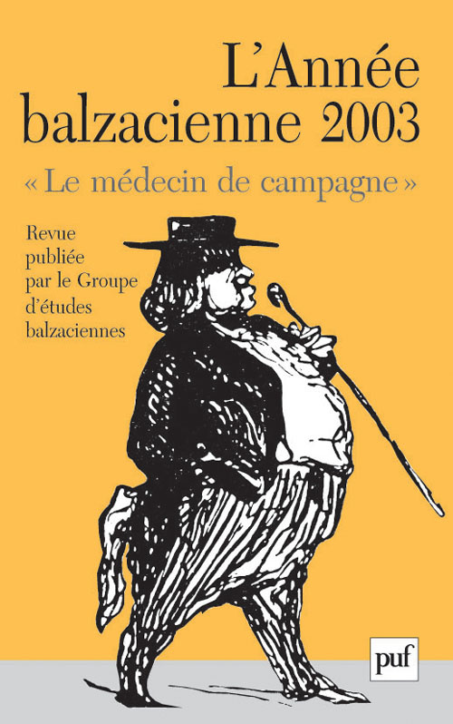 année balzacienne 2003, n° 4. Relectures du " Médecin de campagne"