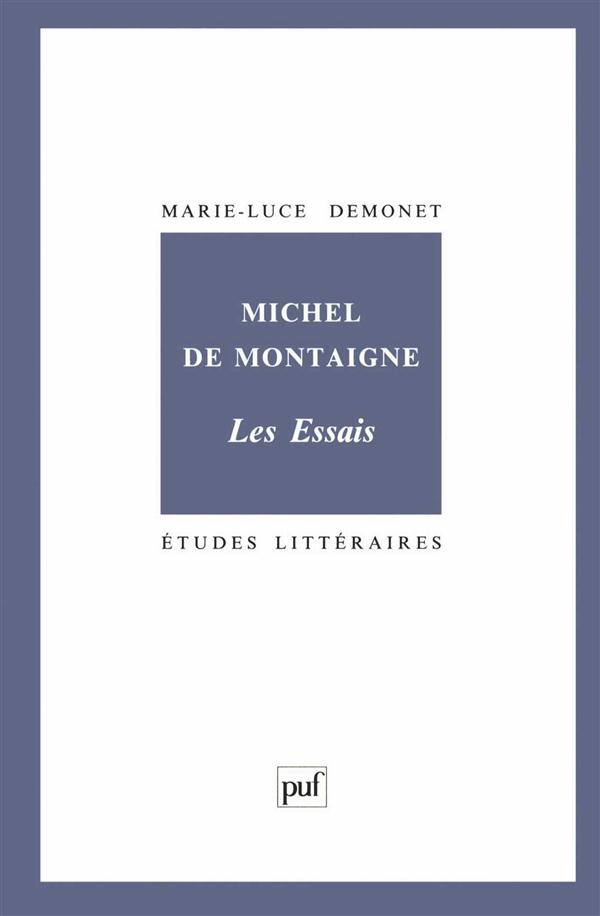 Michel de Montaigne. Les Essais