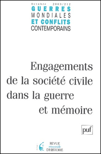 Guerres mondiales et conflits contemporains N° 212 Octobre 2003 : Engagements de la société civile d