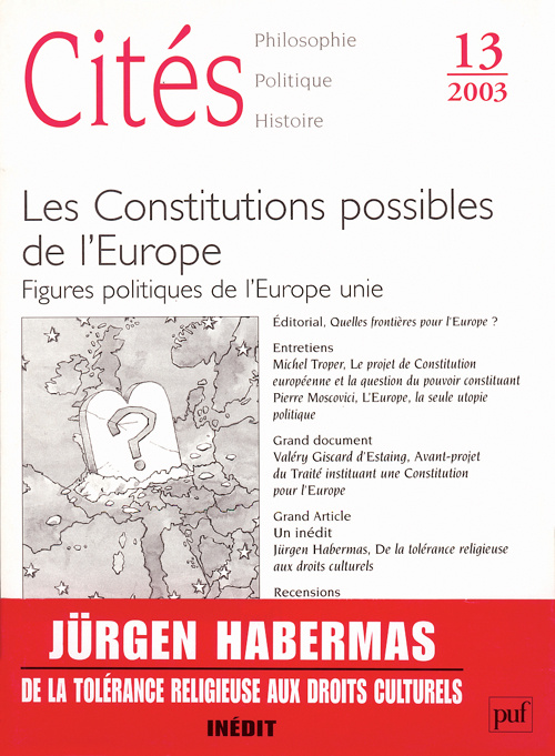 Cités N° 13/2003 : Les Constitutions possibles de l'Europe. Figures politiques de l'Europe unie