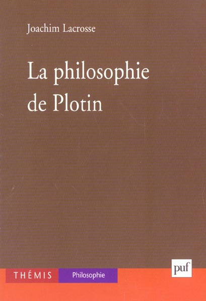 La philosophie de Plotin. Intellect et discursivité