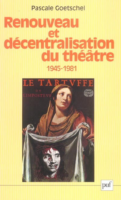 Renouveau et décentralisation du théâtre (1945-1981)