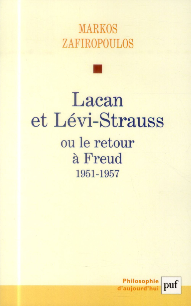 Lacan et Lévi-Strauss ou le retour à Freud, 1951-1957
