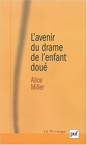 L'avenir du drame de l'enfant doué. Les options de l'adulte