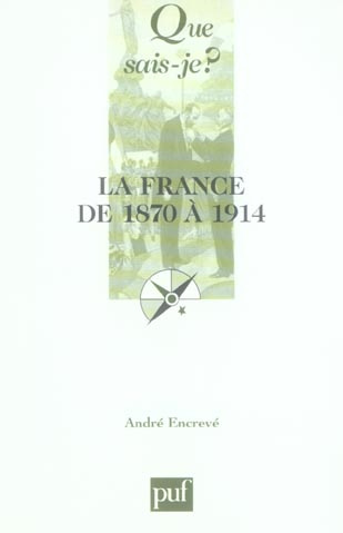 La France de 1870 à 1914. Les succès de la République