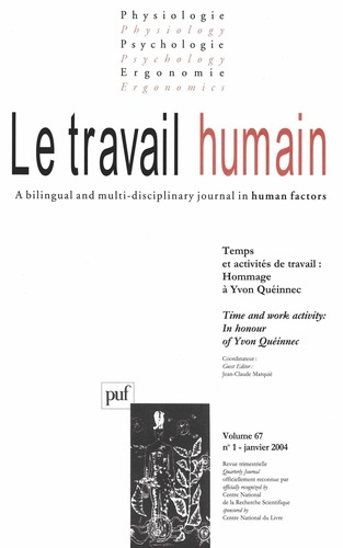 Le travail humain Volume 67 N° 1 Janvier 2004 : Temps et activités de travail : hommage à Yvon Quéin