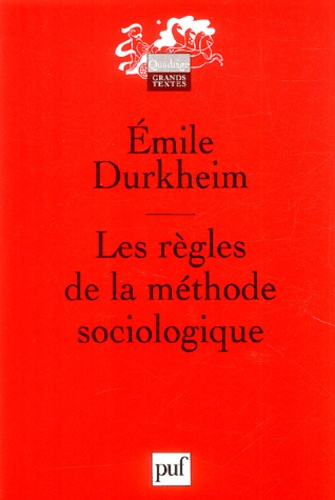 Les règles de la méthode sociologique. 12e édition