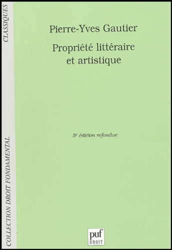Propriété littéraire et artistique. 5e édition