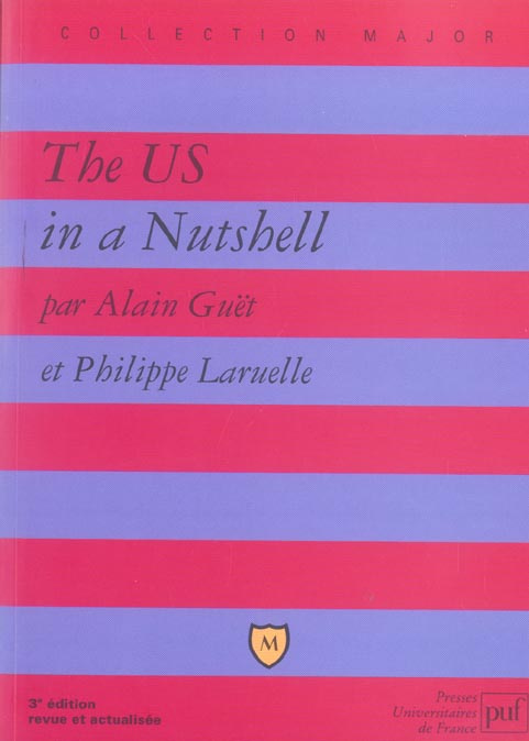 The US in a Nutshell. 3e édition revue et augmentée