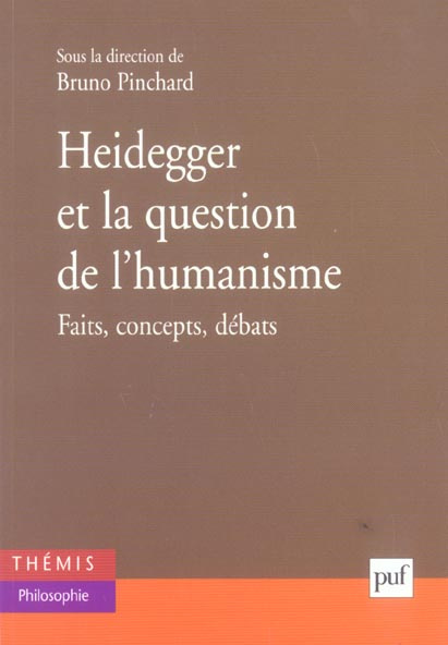 Heidegger et la question de l'humanisme. Faits, concepts, débats