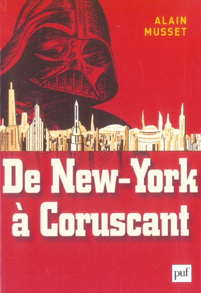 De New York à Coruscant. Essai de géofiction