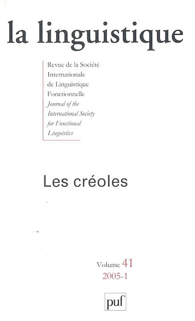 La linguistique Volume 41 N° 1/2005 : Les créoles