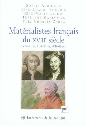 Matérialistes français du XVIIIe siècle. La Mettrie, Helvétius, d'Holbach