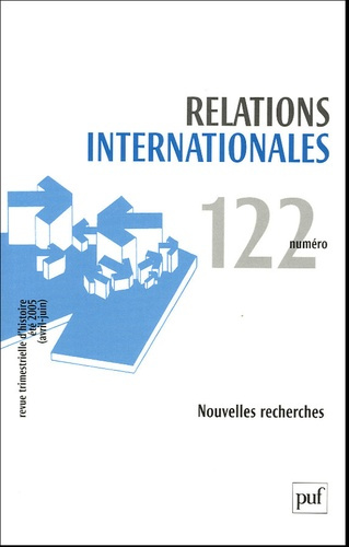 Relations internationales N° 122, Eté (avril-juin) 2005 : Nouvelles recherches