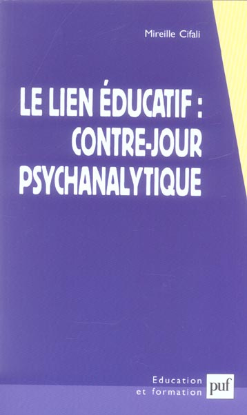 Le lien éducatif : contre-jour psychanalytique