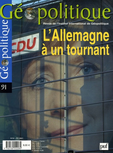 GEOPOLITIQUE N 91 JUILLET 2005 L'ALLEMAGNE A UN TOURNANT