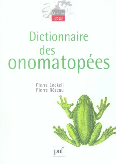 Dictionnaire des onomatopées. Edition revue et augmentée
