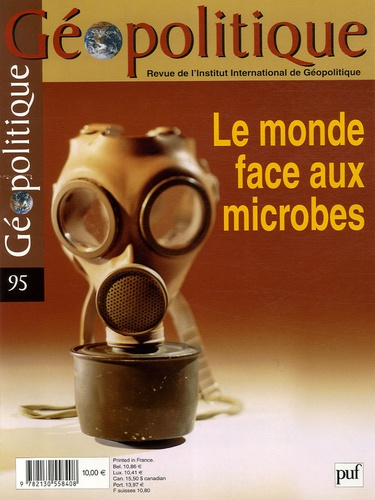 GEOPOLTIQUE 2006 - N 95 - LE MONDE FACE AUX MICROBES