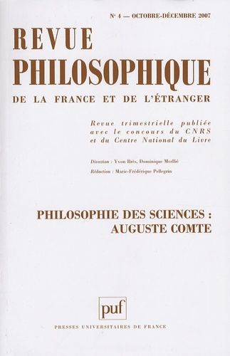Revue philosophique N° 4, Octobre-Décembre 2007 : Philosophie des sciences : Auguste Comte