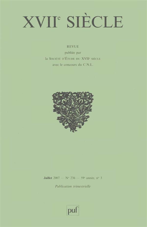 XVIIe siècle N° 236, Juillet-Septembre 2007 : Trente ans de recherches rhétoriques