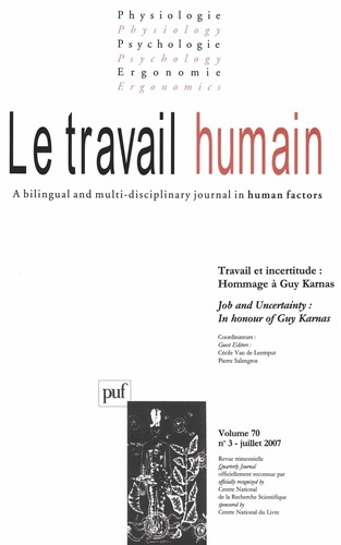 Le travail humain Volume 70 N° 3, Juillet 2007 : Travail et incertitude : Hommage à Guy Karnas