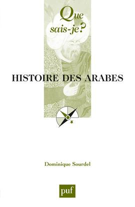 Histoire des Arabes. 9e édition