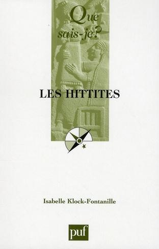 Les Hittites. 2e édition