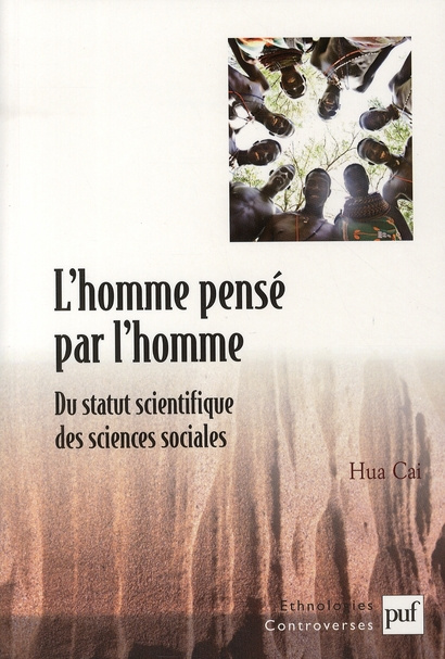 L'homme pensé par l'homme. Du statut scientifique des sciences sociales