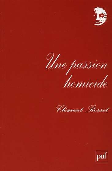 Une passion homicide... et autres textes. Chroniques au Nouvel Observateur (1969-1970)