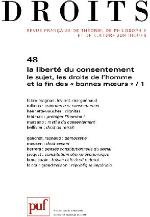 Droits N° 48/2009 : La liberté du consentement, le sujet, les droits de l'homme et la fin des "bonne