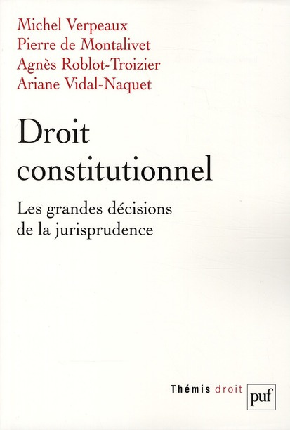 Droit constitutionnel. Les grandes décisions de la jurisprudence