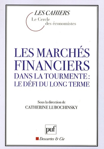 Les marchés financiers dans la tourmente : le défi du long terme