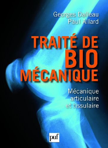 Traité de biomécanique. Mécanique articulaire et tissulaire